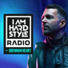 I AM HARDSTYLE Radio by Brennan Heart - Brennan Heart