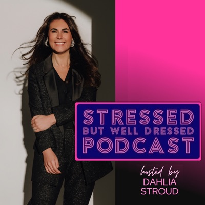 Stressed But Well Dressed hosted by Dahlia Stroud Stressed But Well Dressed hosted by Dahlia Stroud