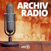 Archivradio – Geschichte im Original