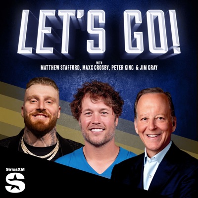 Let's Go! with Matthew Stafford, Maxx Crosby, Peter King & Jim Gray Let's Go! with Matthew Stafford, Maxx Crosby, Peter King & Jim Gray
