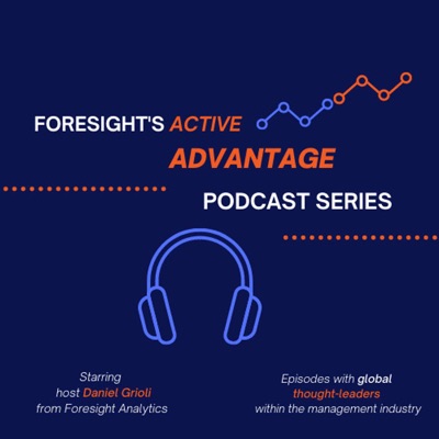 Foresight Active Advantage Podcast Series