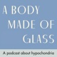 A Body Made of Glass