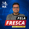 Pela Fresca - Rádio Latina - Rúben Vieira Gomes