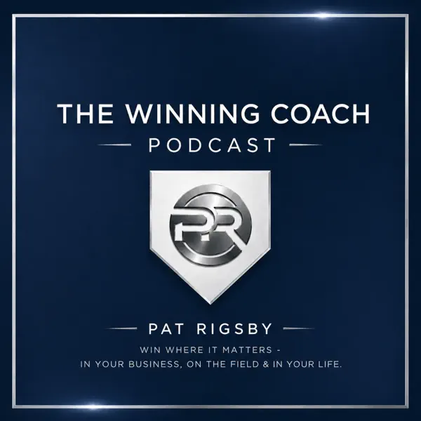 The Winning Coach with Pat Rigsby