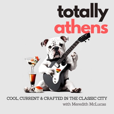 Totally Athens: Cool, Current & Crafted in The Classic City
