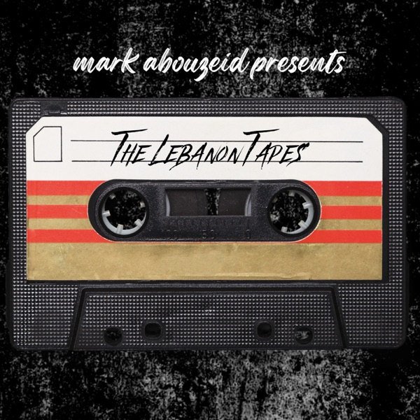The Lebanon Tapes with Mark Abouzeid Image