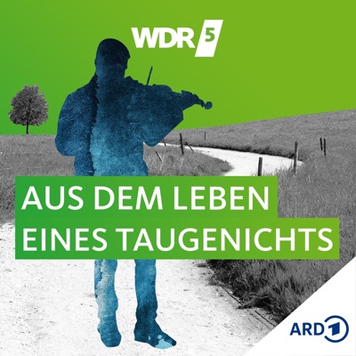 WDR 5 Aus dem Leben eines Taugenichts - Hörbuch WDR 5 Aus dem Leben eines Taugenichts - Hörbuch