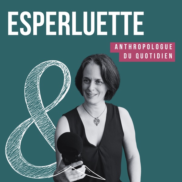 Couverture Esperluette - Anthropologue du quotidien