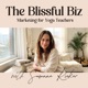 The Blissful Biz Podcast