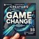 Creators’ Game Change〜コンテンツクリエイターの転換点〜