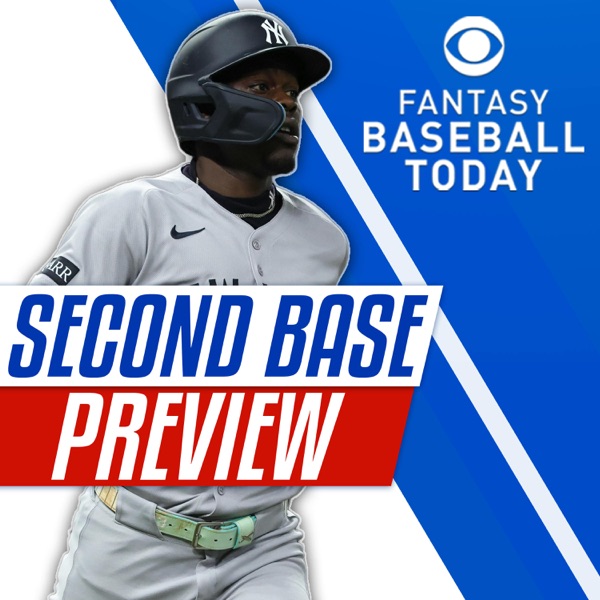 2026 Second Base Preview! Rankings, Strategy, Draft Prep Guide (2/10 Fantasy Baseball Podcast)