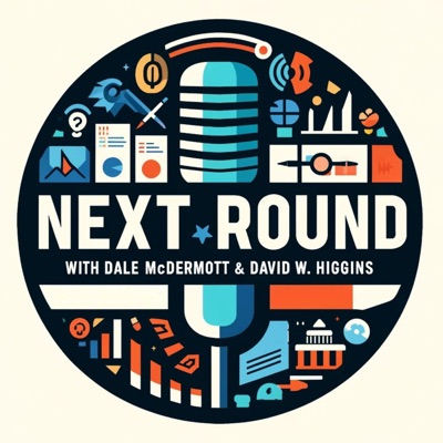 Next Round:Dale McDermott & David W. Higgins