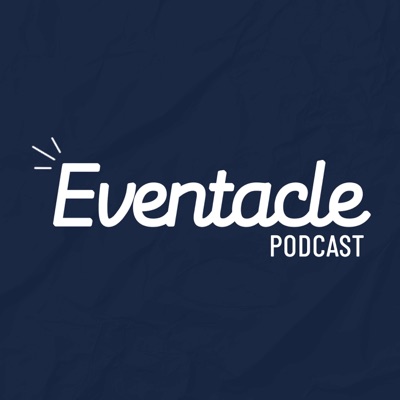 The Eventacle Podcast The Eventacle Podcast