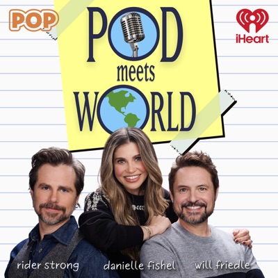 Pod Meets World:iHeartPodcasts