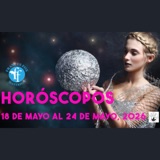 HORÓSCOPOS DEL 18 AL 24 DE MAYO DE 2026
