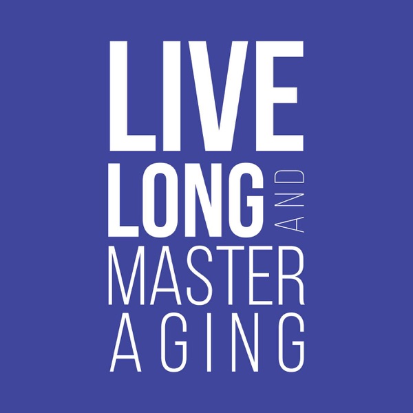 Live Long and Master Aging