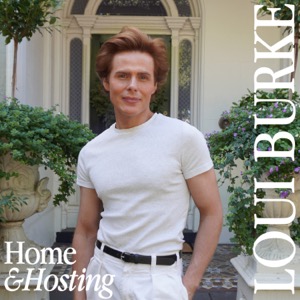 Home & Hosting with Loui Burke