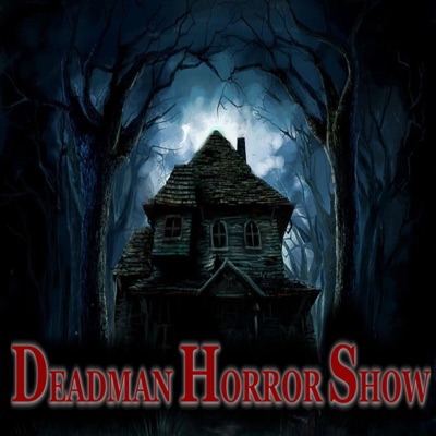 The Deadman Horror Show The Deadman Horror Show