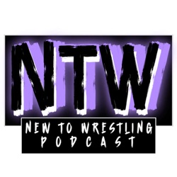 New to Wrestling Podcast 