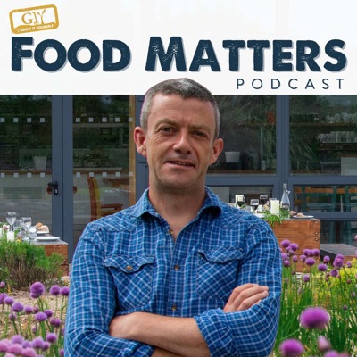 Food Matters:GIY