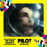 #274 Constellation, Breathtaking, and The Way. With guests Jodie Foster and Noomi Rapace