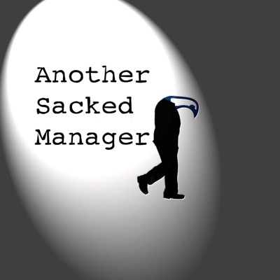Another Sacked Manager - Tottenham Hotspur Podcast