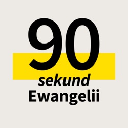 90 sekund Ewangelii