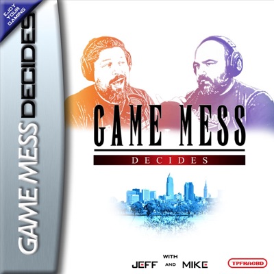 Game Mess Decides Game Mess Decides