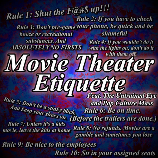 Ep. 343: Movie Theater Etiquette (feat. The Untrained Eye and Pop Culture Mass) photo