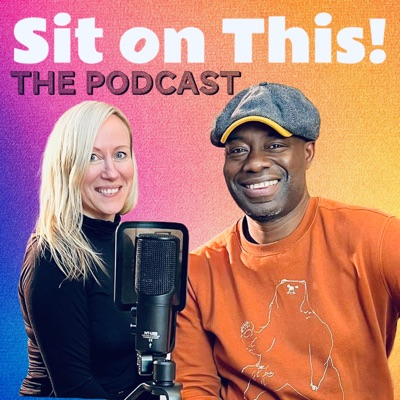 Sit on This! Podcast
