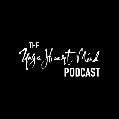 The Yoga Heart Mind Podcast