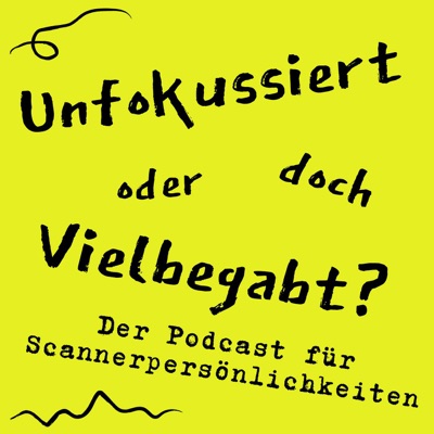 Der Podcast für Vielbegabte