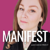 MANIFEST with Sarah Prout