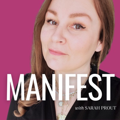 MANIFEST with Sarah Prout