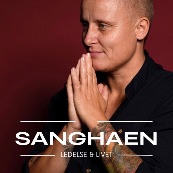 Sanghaen, ledelse og livet. - Sanghaen - ledelse og livet.