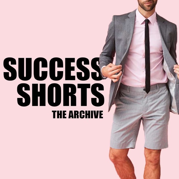 Success Shorts