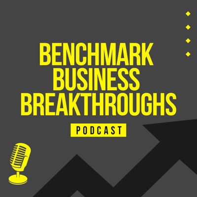 Benchmark Business Breakthroughs