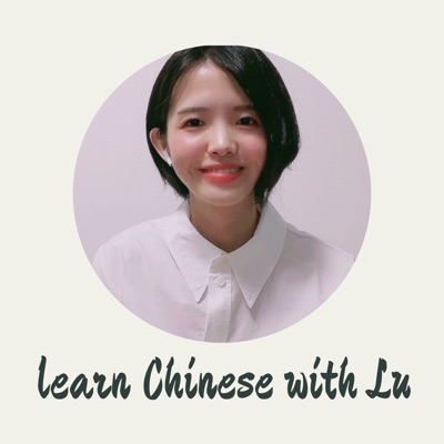 Learn Chinese with Lu Learn Chinese with Lu