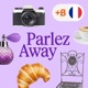 Parlez Away