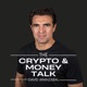 The Crypto &amp; Money Talk with David Aranzabal