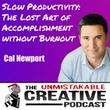 Cal Newport | Slow Productivity: The Lost Art of Accomplishment without Burnout