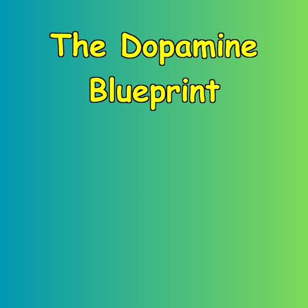 The Dopamine Blueprint Image