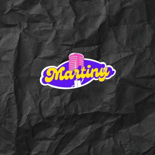 Martini Podcast