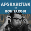Afghanistan with Roh Yakobi - Roh Yakobi