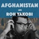 Afghanistan with Roh Yakobi