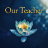 Our Teacher - Minghui Radio: Falun Gong / Falun Dafa