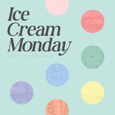 Ice Cream Monday Ice Cream Monday