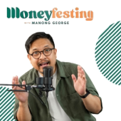 Moneyfesting with Manong George