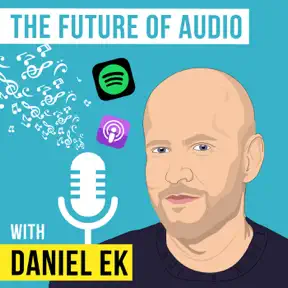 Daniel Ek – The Future of Audio artwork