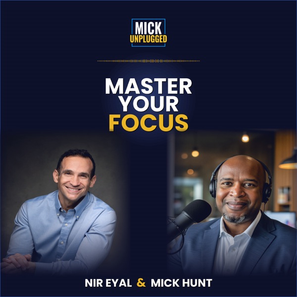 Master Your Focus with Nir Eyal